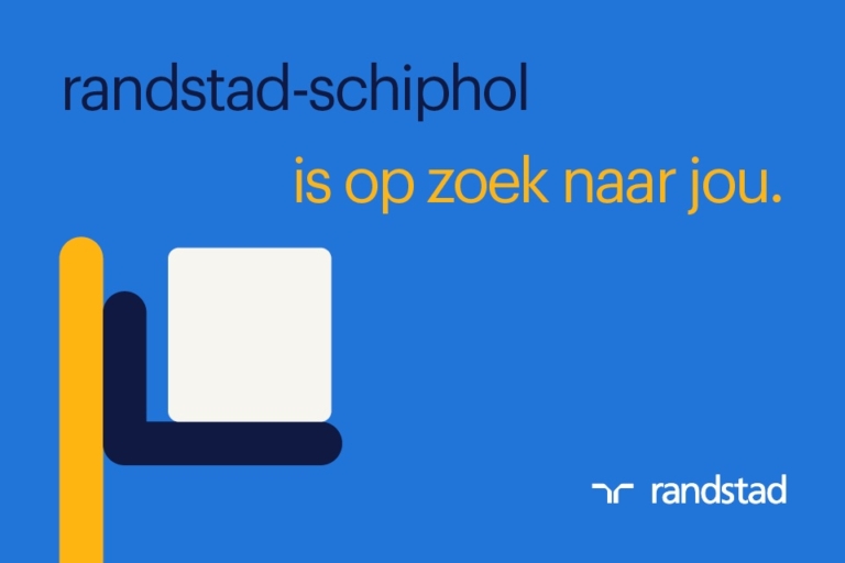 Randstad Schiphol-Rijk is op zoek naar jou